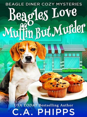 cover image of Beagles Love Muffin But Murder